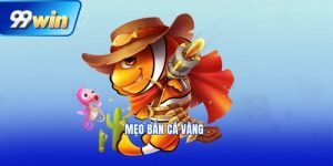 mẹo bắn cá vàng